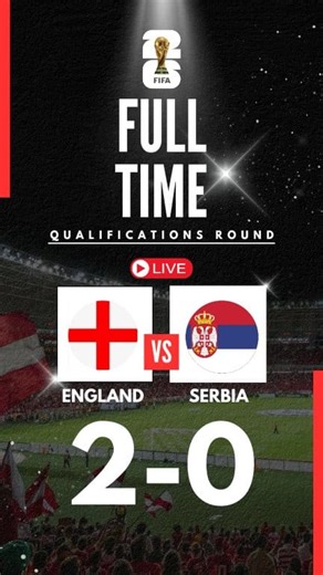 🔴📢 LIVE SCORE ENGLAND VS SERBIA FULL TIME SCORE 2-0!😯 | FIFA World Cup 2026 Qualifications, Group Stage round 7! Match Facts: 🏴󠁧󠁢󠁥󠁮󠁧󠁿 B. Saka 28' ⚽️ 🏴󠁧󠁢󠁥󠁮󠁧󠁿 E. Eze 90' ⚽️ #FIFAWorldCup #england #serbia #footballnews #football #sports #SportsNews #soccer #soccernews #FIFA #livescore | Futsal Champ