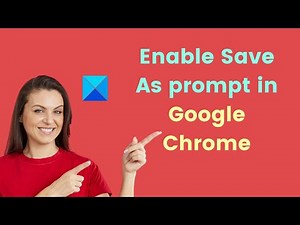 How to enable Save As prompt in Google Chrome