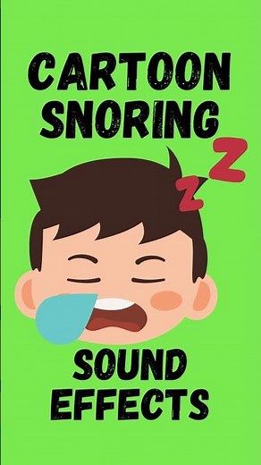 Cartoon Snoring Sound Effects