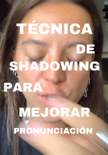 Mejorar la pronunciación con la técnica de shadowing