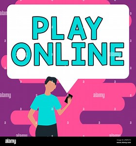 Hand writing sign Play Online, Word for a video game played over some form of computer network Stock Photo - Alamy