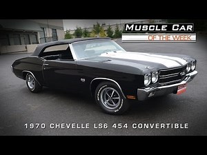1970 Chevrolet Chevelle SS LS6 454 Convertible Muscle Car Of The Week Video #44