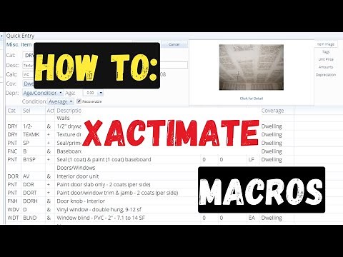 How to Build Macros in Xactimate