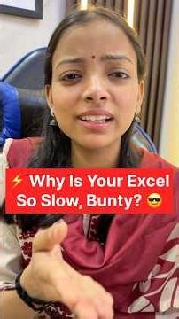 Why Is Your Excel So Slow, Bunty? 😎