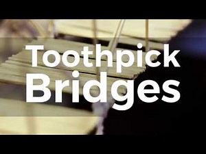 Toothpick Bridges - Learning Activity | NDOT