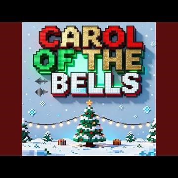 Carol of the Bells (8 Bit Version)