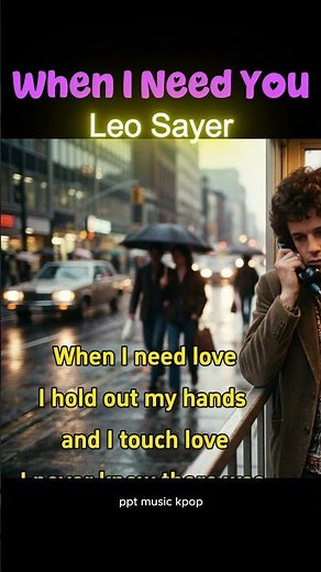 Leo Sayer - When I Need You (lyrics)