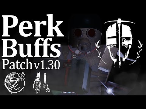 Patch V1.30 Perk buffs | Grave/Digger