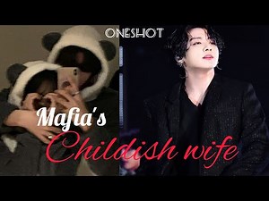 [Jungkook Oneshot] 𝐌𝐚𝐟𝐢𝐚'𝐬 𝐜𝐡𝐢𝐥𝐝𝐢𝐬𝐡 𝐰𝐢𝐟𝐞. Re-upload