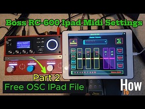 Boss RC-600 IPad Midi Settings Part 2 - Direct Download to iPad!