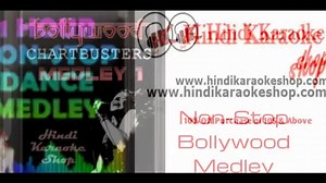 New Bollywood Medleys Songs Karaoke Released