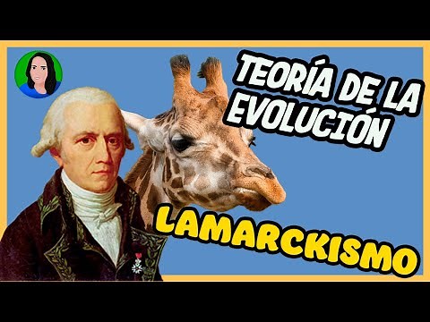 Lamarck - Teoria de la evolución | Lamarckismo |