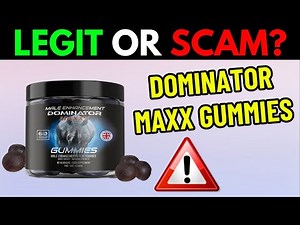 DOMINATOR MAXX GUMMIES REVIEW - LEGIT OR SCAM? (2026)