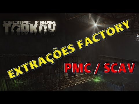 Factory Extraction Points (PMC/SCAV) - Factory pontos de extrações [PT-BR] - ESCAPE FROM TARKOV