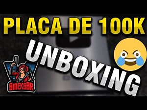 Minha Placa de 100K Canal do Youtube Unboxing