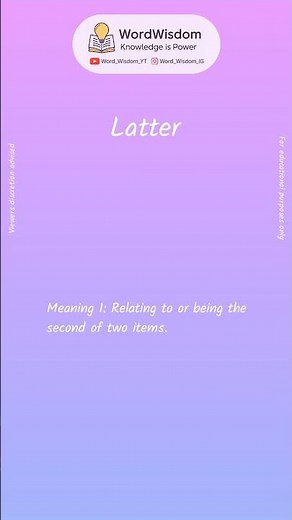 What does "Latter" mean? | English vocabulary shorts | #latter #wordwisdom