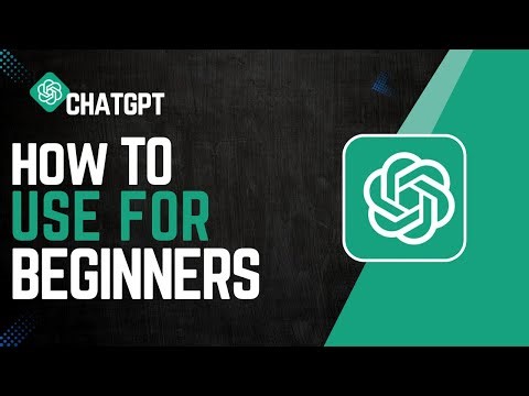 How To Use Chatgpt For Beginners