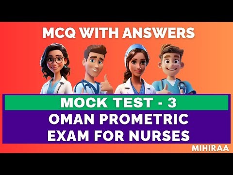 OMAN PROMETRIC EXAM FOR NURSES – MOCK TEST - 3 (2025 MODEL) | MIHIRAA