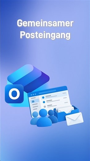🔥 Neues Outlook: Gemeinsamer Posteingang!
