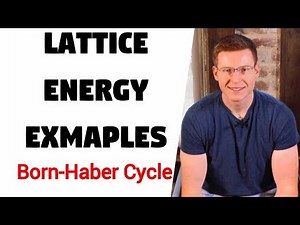 Lattice Energy Examples | Born-Haber Cycle