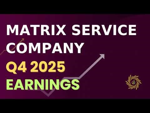 Matrix Service Company MTRX Q4 2025 Earnings Call