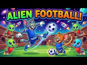 Tom & Jerry 🐱🐭 vs Alien Team 👽⚽ | Space Football Fun Cartoon Poem 🌌