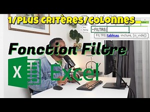 Comment utiliser FILTRE avec plusieurs critères dans Excel
