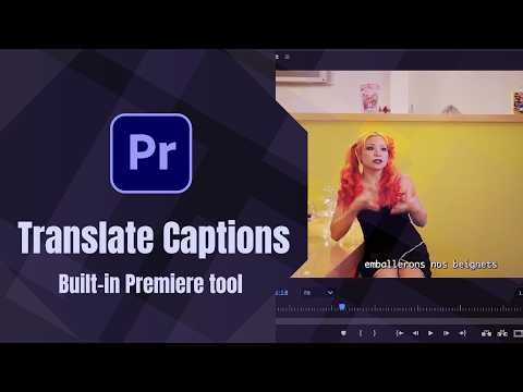 How to Translate Captions in Adobe Premiere Pro