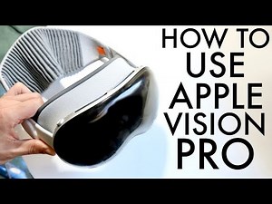 How To Use Apple Vision Pro! (Complete Beginners Guide)