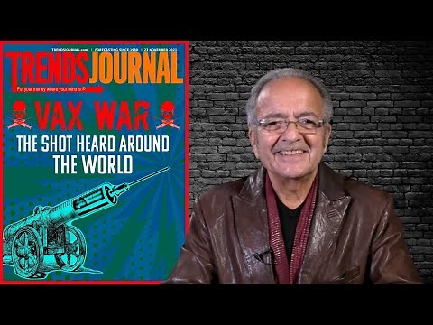 THE COVID WAR. THE SHOT HEARD ROUND THE WORLD | Gerald Celente, Trends Journal