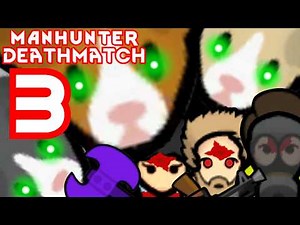 Manhunter Deathmatch: Guinea Pigs of Gore! | Ep 3 Rimworld