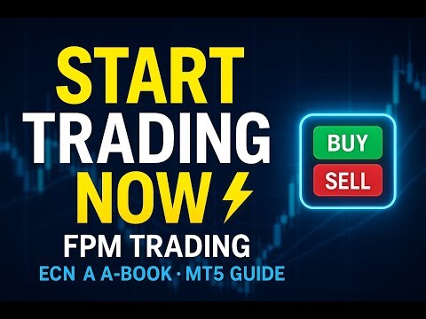 Πώς Ξεκινάς Trading σε Πραγματικό ECN Broker (FPM Trading Βήμα-Βήμα)