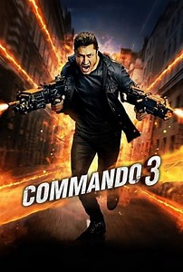 دانلود فیلم Commando 3 2019 کماندو ۳ با دوبله فارسی و کیفیت بالا