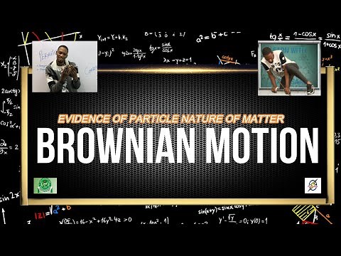 Brownian Motion | Particle Nature of Matter