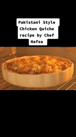 Pakistani Style Chicken Quiche recipe by Chef Hafsa | Hafsa's Kitchen #foodlover #tastyrecipe #tastyfood #food #tasty #foodloverforever #yummy #foodie #egg #delicious #homemade #kitchen #Quiche #chickenquiche #chicken