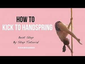 How to Kick to Handspring I Kick to Handspring Pole Dance Tutorial for Advanced Level