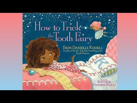 Read Aloud | How To Trick The Tooth Fairy by Erin Danielle Russell | CozyTimeTales