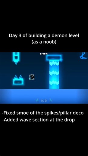 Day 3 of creating a demon level (as a noob)#geometry dash #gd