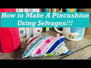 Fun and Easy Selvage Pincushions!