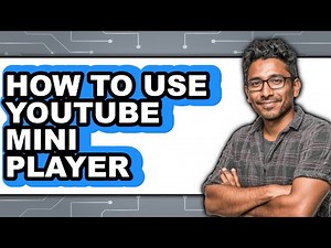 How to Use Youtube Mini Player (full Guide)
