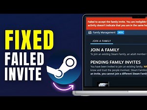 How to Fix "Failed To Accept Family Invite" on Steam