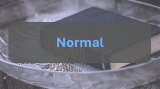 Normal - Contextual Meaning - Auslan Toolbox