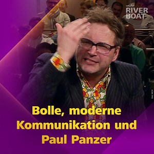 3M views · 69K reactions | Paul Panzer ist ein weltoffener Mensch, doch bei der Kommunikation mit Sohn Bolle bricht auch der ruhigste Vulkan mal aus! | Riverboat | Facebook