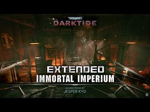 Warhammer 40,000: Darktide OST - Immortal Imperium Extended