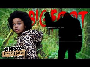 Onyx Investigates Bigfoot | An Encounter In The Woods