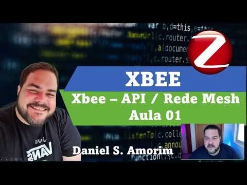 Xbee - Pacotes API e AT / Rede Mesh (Aula 01)