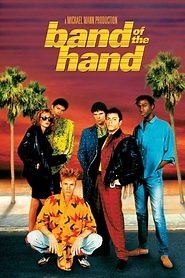 Band of the Hand (1986) - AZ Movies