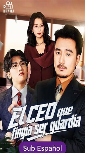 [SUB ESPAÑOL] El CEO que fingía ser guardia serie completa