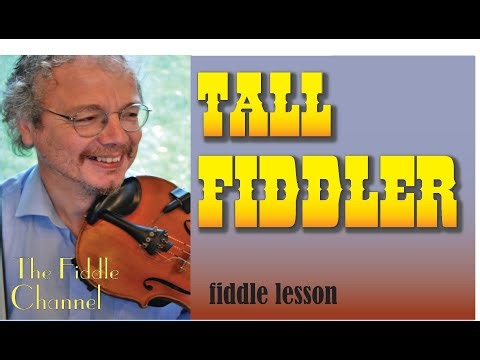 Tall Fiddler (fiddle lesson)