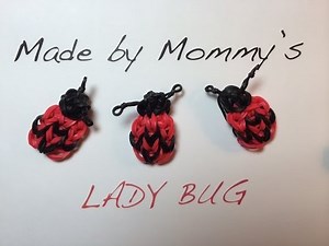 Made by Mommy's Lady Bug Charm on the Rainbow Loom